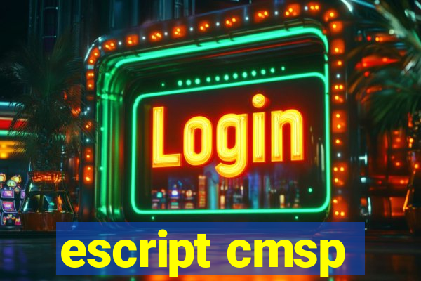 escript cmsp