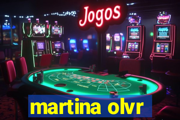 martina olvr