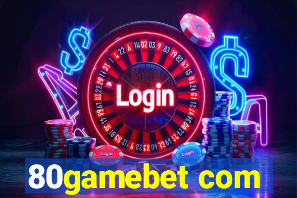 80gamebet com