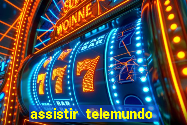 assistir telemundo no brasil