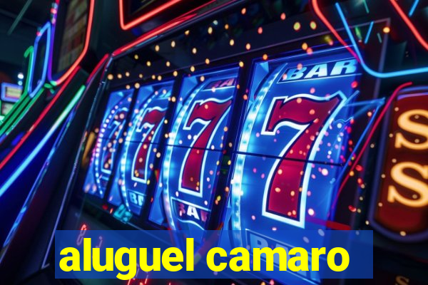 aluguel camaro