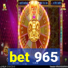 bet 965