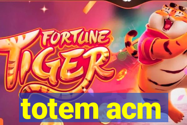 totem acm