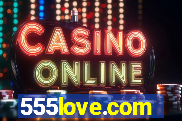 555love.com