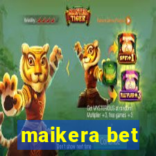 maikera bet
