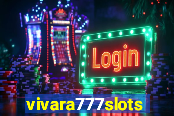 vivara777slots