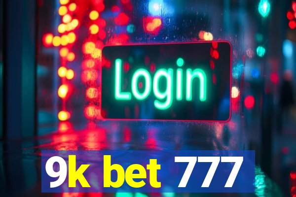 9k bet 777