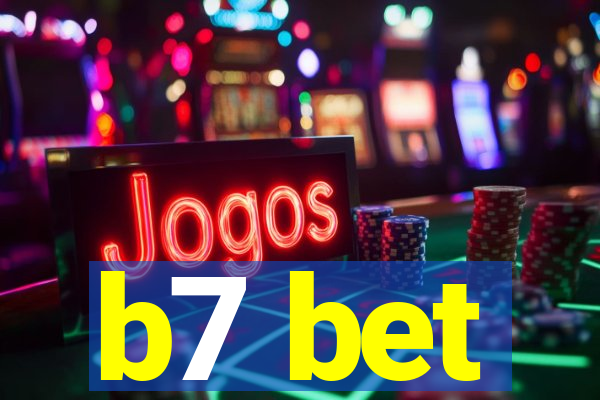 b7 bet