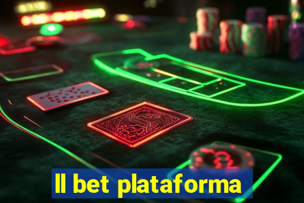 ll bet plataforma