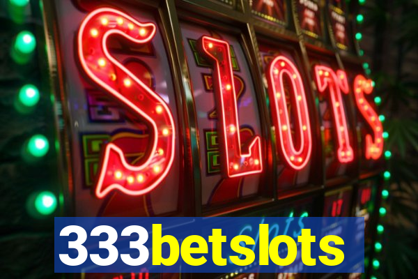 333betslots