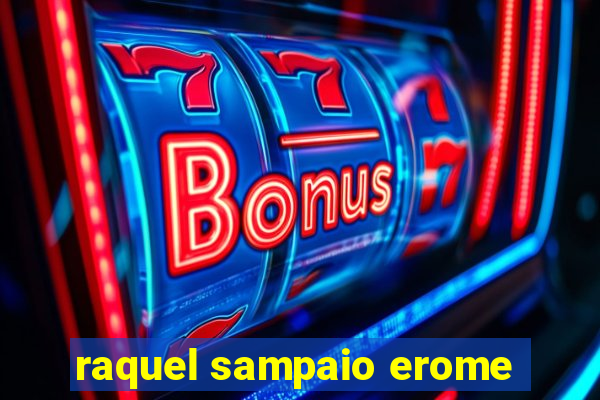 raquel sampaio erome
