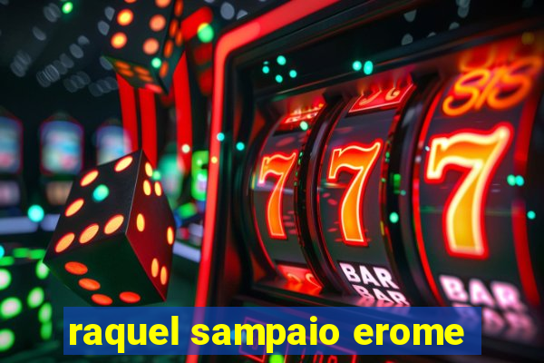raquel sampaio erome