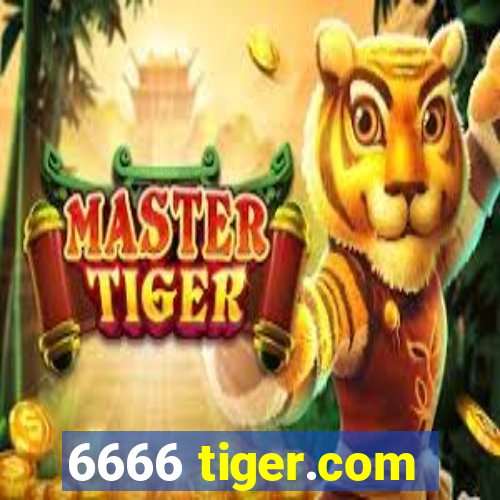 6666 tiger.com