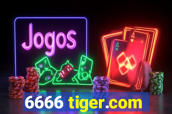 6666 tiger.com
