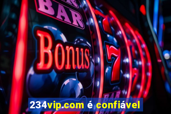 234vip.com é confiável