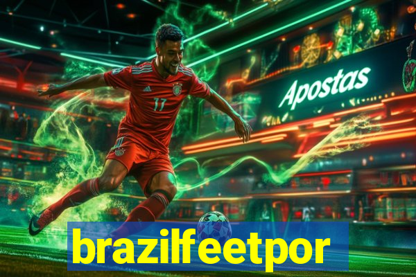 brazilfeetpor