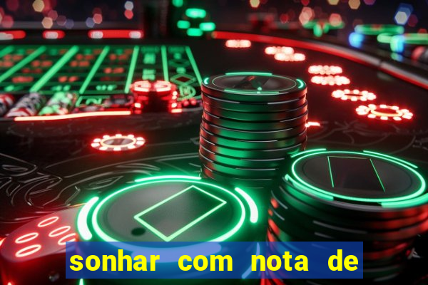 sonhar com nota de 5 reais no jogo do bicho