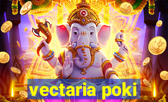 vectaria poki