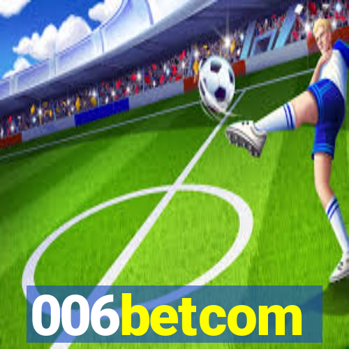 006betcom