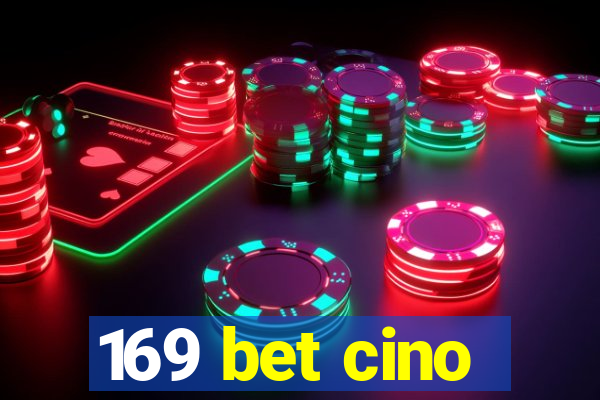 169 bet cino
