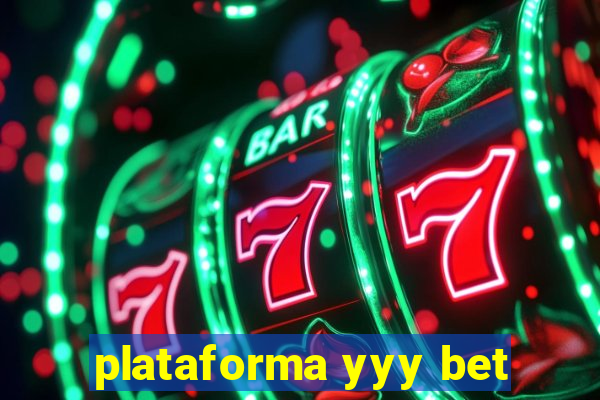 plataforma yyy bet