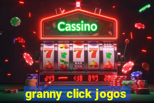 granny click jogos