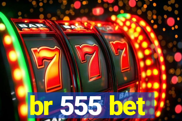 br 555 bet