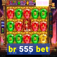 br 555 bet