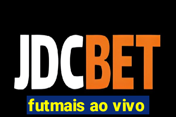 futmais ao vivo