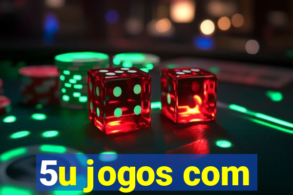 5u jogos com