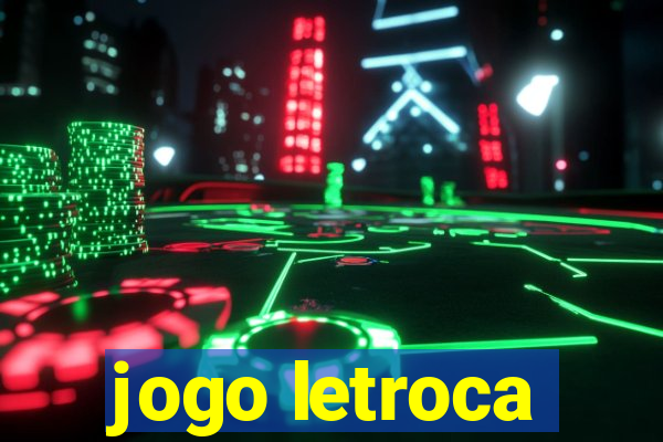 jogo letroca