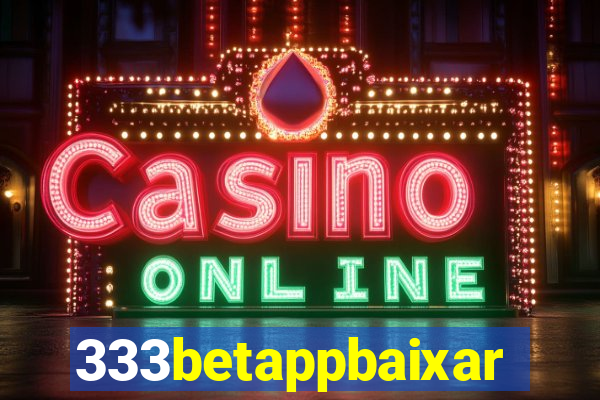333betappbaixar