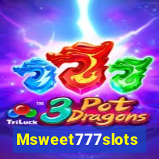 Msweet777slots