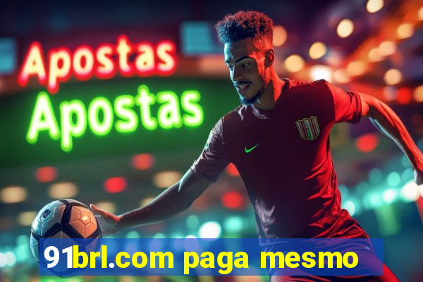 91brl.com paga mesmo