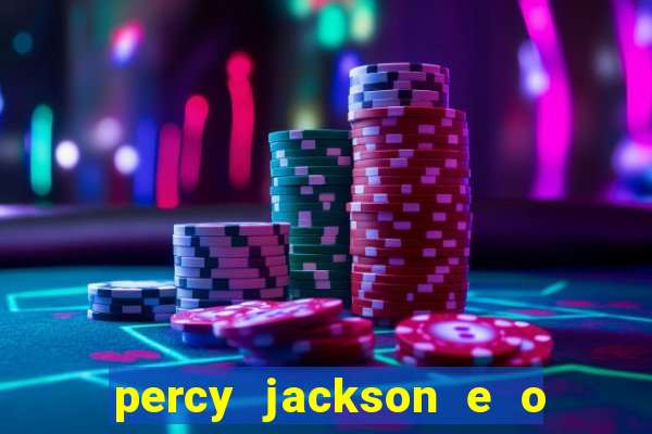 percy jackson e o ladrão de raios filme completo dublado drive