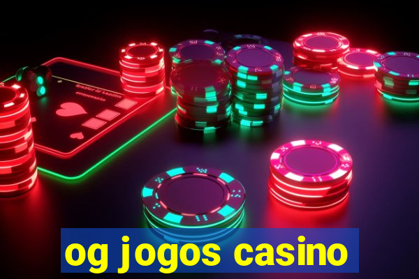 og jogos casino