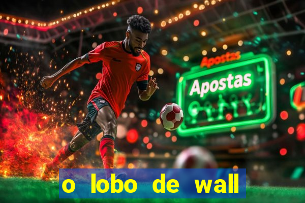 o lobo de wall street online