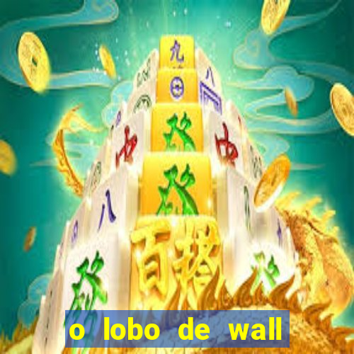 o lobo de wall street online