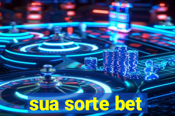 sua sorte bet