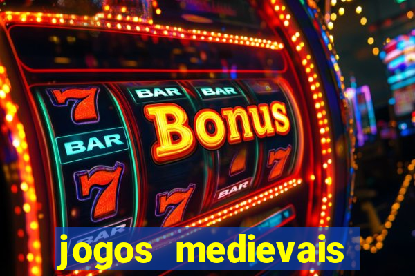 jogos medievais para celular