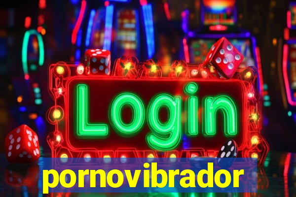 pornovibrador