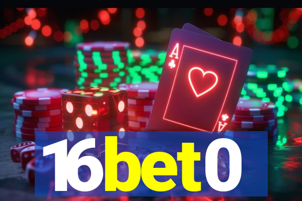 16bet0