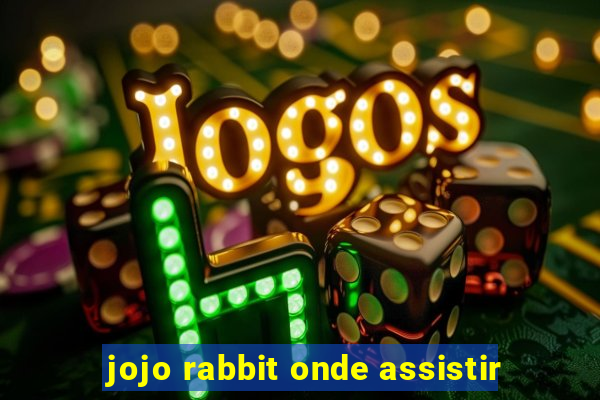 jojo rabbit onde assistir