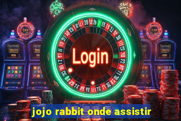 jojo rabbit onde assistir
