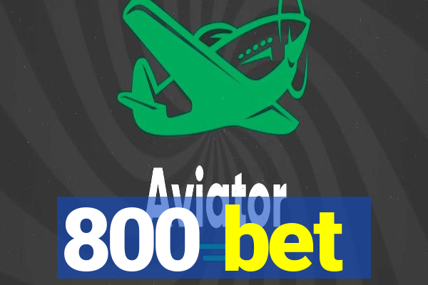 800 bet