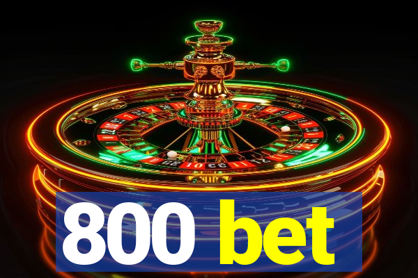 800 bet