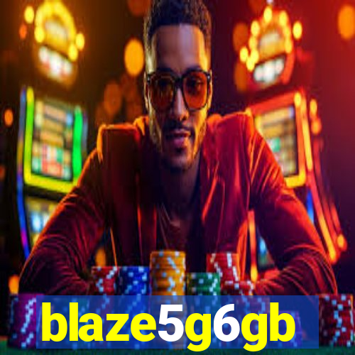 blaze5g6gb