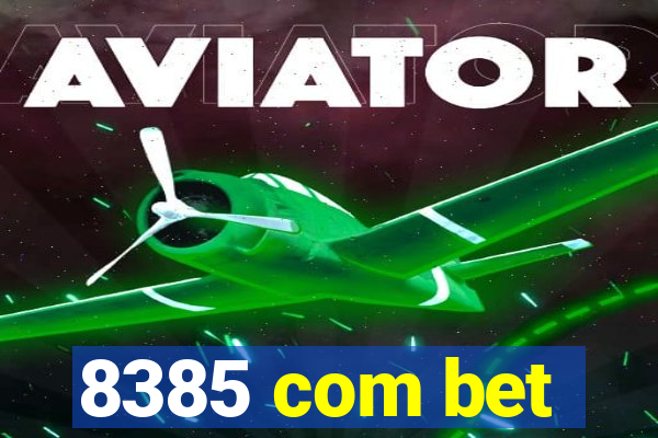 8385 com bet