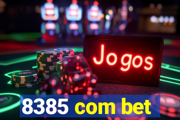 8385 com bet
