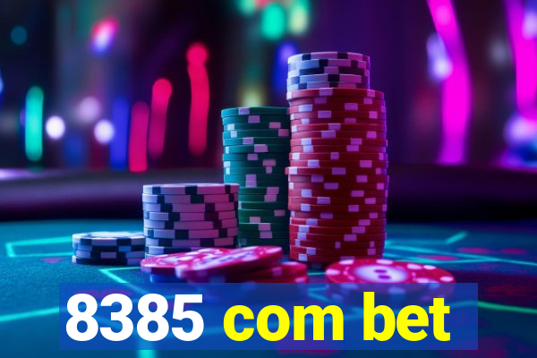 8385 com bet